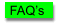 FAQ’s