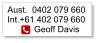 Aust.  0402 079 660Int.+61 402 079 660            Geoff Davis