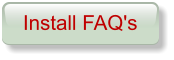 Install FAQ's