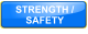 STRENGTH /  SAFETY
