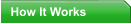 How It Works