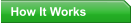 How It Works
