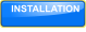 INSTALLATION