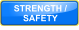 STRENGTH /  SAFETY