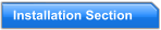 Installation Section