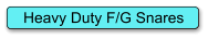 Heavy Duty F/G Snares