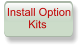 Install Option        Kits