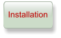 Installation