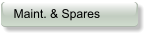 Maint. & Spares