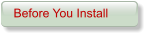 Before You Install