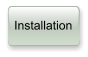 Installation