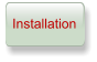 Installation