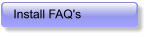 Install FAQ's