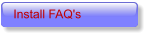 Install FAQ's