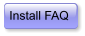 Install FAQ