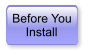 Before You     Install