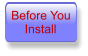 Before You     Install